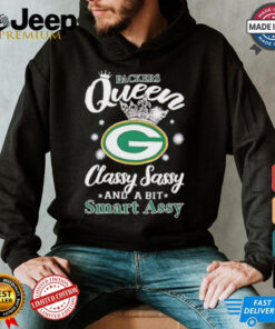 Green Bay Parkers queen classy sassy and a bit smart assy shirt