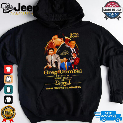 Greg Gumbel 1946 2024 the man the myth the legend thank you for the memories shirt