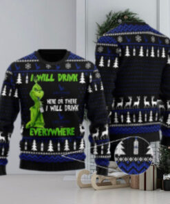 Grey Goose Grinch Will Drink Everywhere Ugly Sweater