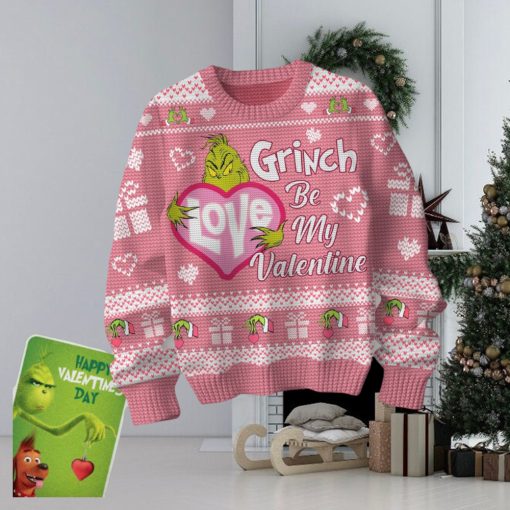 Grinch Be My Valentine Ugly Sweater