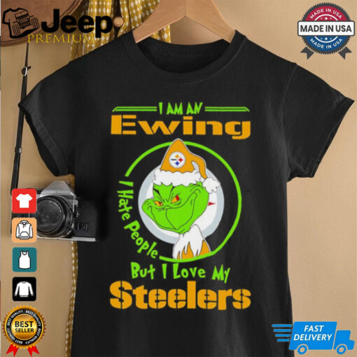 Grinch Christmas I am an Ewing I love my Pittsburgh Steelers shirt