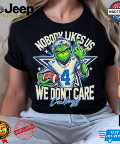 Grinch Cowboys Nobody Likes Us We Don’t Care Shirt