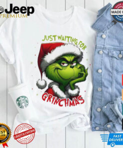 Grinch Just Waiting for GrinchMas shirt