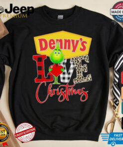 Grinch Love Denny’s Christmas Shirt