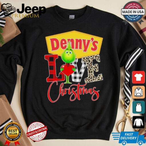 Grinch Love Denny’s Christmas Shirt