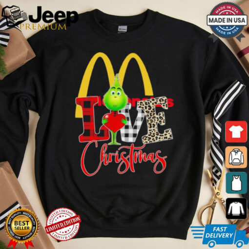 Grinch Love Mcdonalds Christmas Shirt