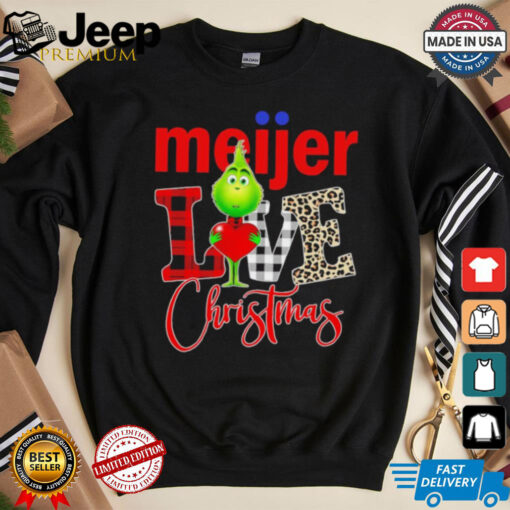 Grinch Love Meijer Christmas Shirt