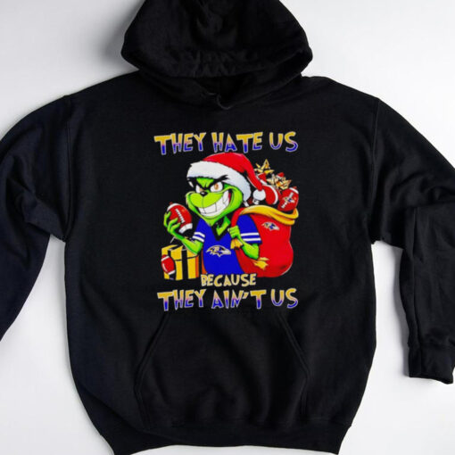 Grinch Ravens they hate us because they ain’t us Christmas shirt