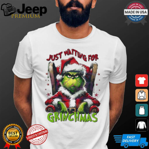 Grinch Santa Claus just waiting for Grinchmas Merry Christmas shirt