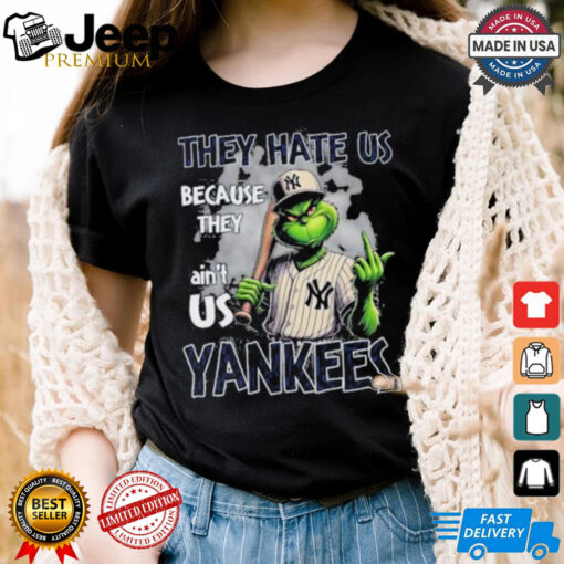 Grinch They Hate Us Because They Ain’t Us New York Yankees Christmas Shirt