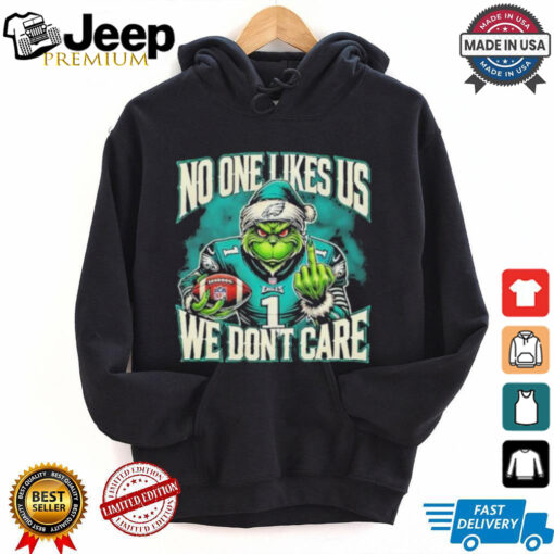 Grinch X Philadelphia Eagles Nobody Likes Us We Don’t Care Shirt