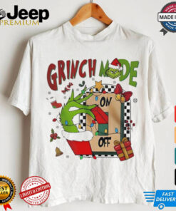 Grinch mode on off Christmas 2024 shirt