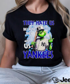 Grinch they hate us because they ain’t us Yankees shirt