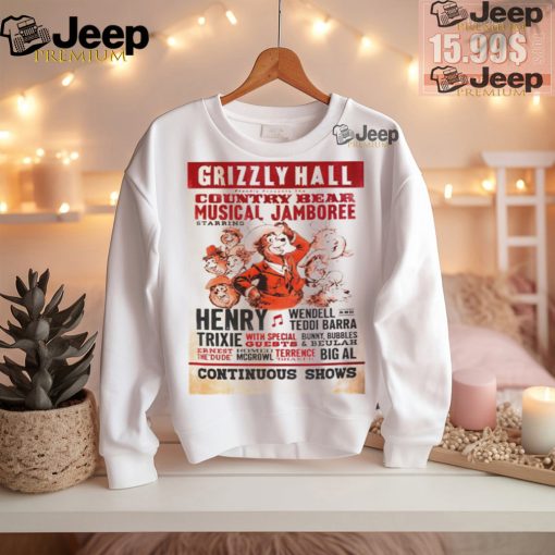 Grizzly hall proudly presents the country bear musical jamboree shirt