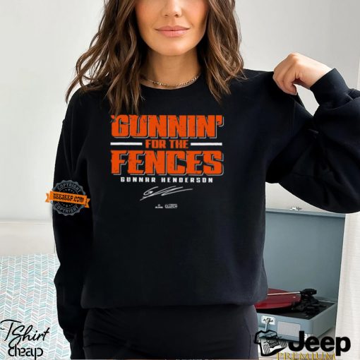 Gunnin’ For The Fences Gunnar Henderson Baltimore Orioles signature t shirt