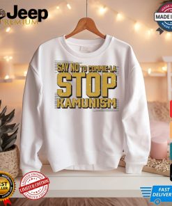 Gunther Eagleman Say No To Commie La Stop Kamunism Shirt