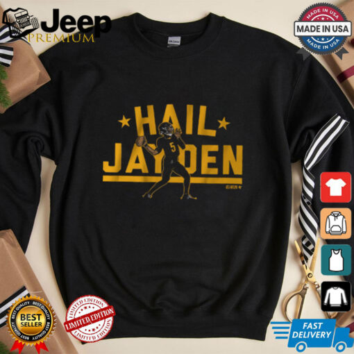 Hail Jayden Daniels Shirt