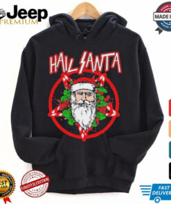 Hail Santa 2.0 Holiday Christmas 2024 T Shirt