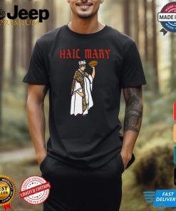 Hail mary American Football hail mary pass shirt