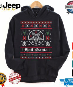 Hails Santa Ugly Christmas Sweater Crewneck shirt