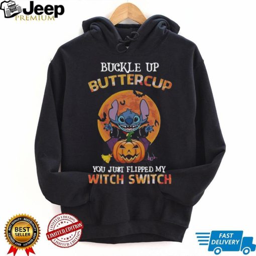 Halloween Stitch Buckle Up Buttercup You Just Flipped My Witch Switch Shirt