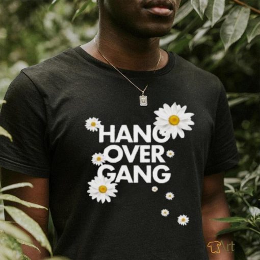 Hang Over Gang Official Merch Store Hang Over Gang “Daisy” shirt