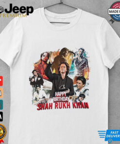 Happy birthday Shah Rukh Khan shirt