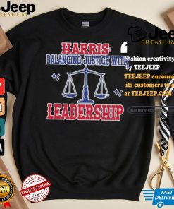 Harris Balancing Justice With Leadership Balance Scale Harris Walz T shirt