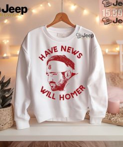 Have News Will Homer shirt