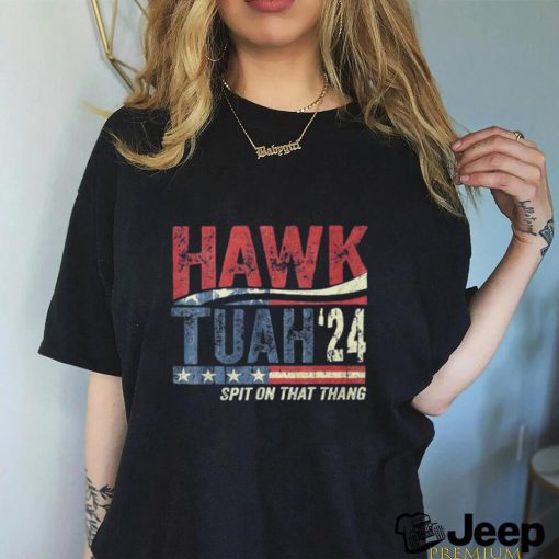 Hawk Tuah Spit On That Thang T shirts