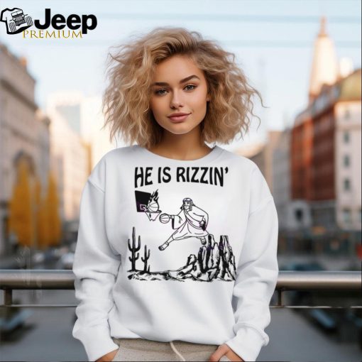 He Is Rizzin Funny Jesus Basketball  shirt