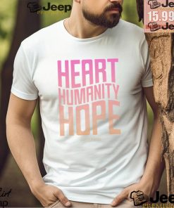 Heart, Humanity, Hope Label•Less Shirt