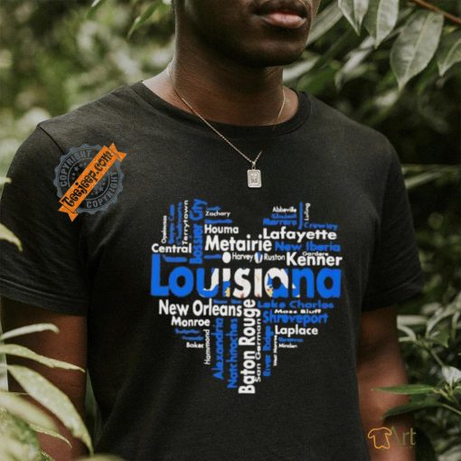 Heart Louisiana all names of cities shirt