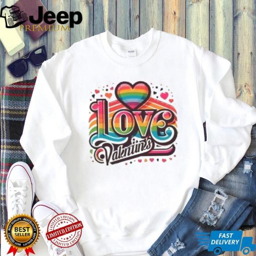 Heart rainbow love Valentines 2024 T Shirt