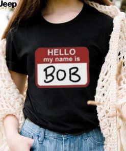 Hello My Name Is Bob Beetlejuice Beetlejuice T Shirt