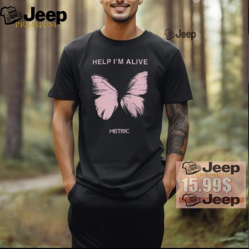 Help I’m Alive Butterfly Metric Shirt