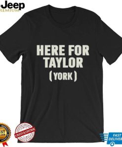 Here For Taylor York Shirts