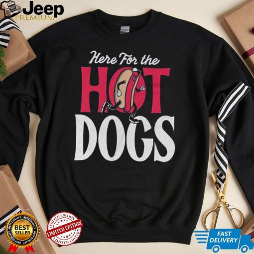 Here For The Hot Dogs Shirt