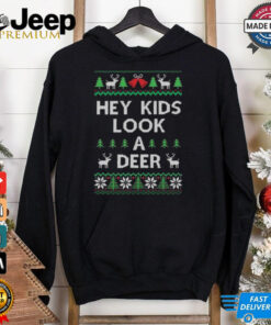 Hey Kids Look A Deer Ugly Pattern Christmas T shirt