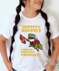 Hippity Hoppity Abolish Private Property Shirt