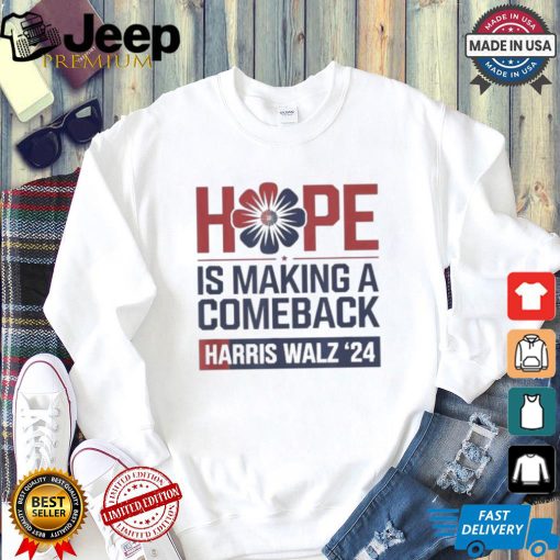 Hope Is Making A Comeback President Kamala Harris Walz 2024 T shirt