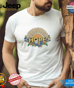 Hope Sun And Flowers T Shirts