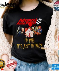 Horror movies Advance Auto Parts I’m fine it’s just my face Halloween shirt