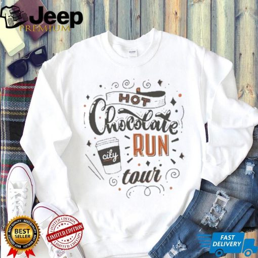 Hot Chocolate Run Tour 2024 shirt