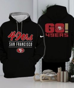 Hot Trend Go San Francisco 49ers Hoodie Limited Edition