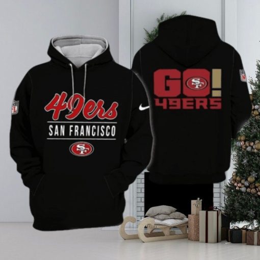 Hot Trend Go San Francisco 49ers Hoodie Limited Edition