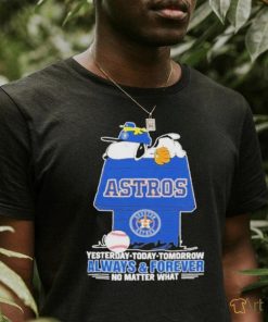 Houston Astros Snoopy T Shirt, Always And Forever No Matter What Houston Astros Shirt