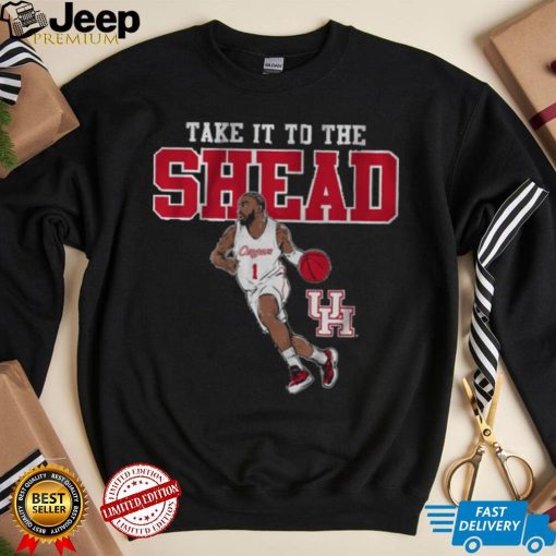 Houston Take it to the Shead Shirt