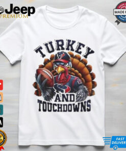 Houston Texans NFL Happy Thanksgiving Turkey And Touchdowns Shirt