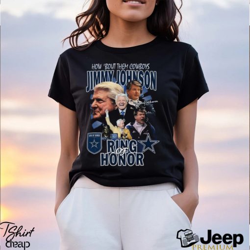 How ‘Bout Them Cowboys Jimmy Johnson Ring Of Honor Signature Shirt